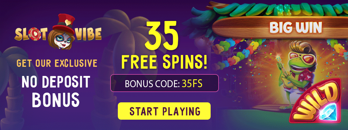 SlotVibe Casino 35 Free Spins No Deposit