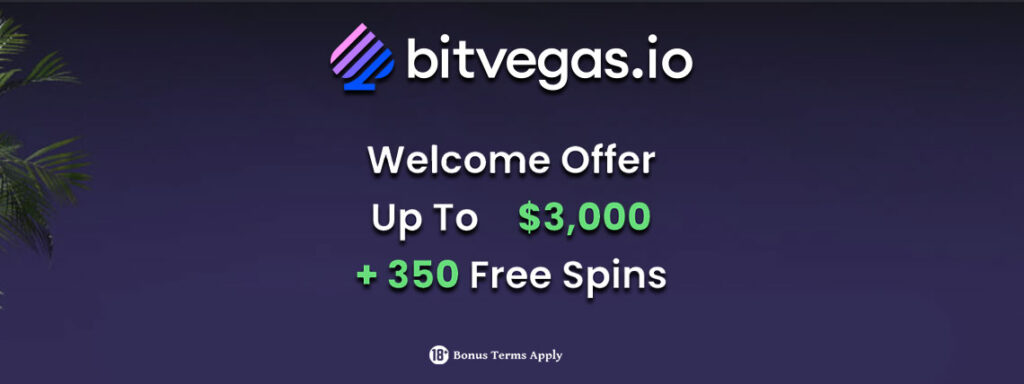 BitVegas.io Casino: 350 Free Spins + $3000 Welcome Bonus